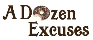 A Dozen Excuses